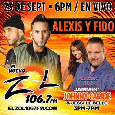 EL ZOL 106.7FM RECIBE LA VISITA DE ALEXIS Y FIDO HOY! MIÉRCOLES 23 DE SEPTIEMBRE JUNTO A JAMMIN JOHNNY CARIDE Y SU ELENCO EN “EL SHOW DE LAS TARDES” 3PM-7PM (EST)