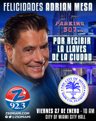 ADRIAN MESA DE ZETA 92.3FM RECIBE LAS LLAVES DE LA CIUDAD DE MIAMI ESTE VIERNES 27 DE ENERO, 2017