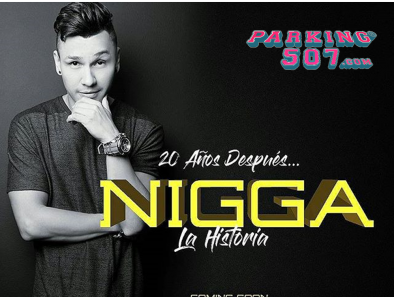 nigga la historia 20 años despues