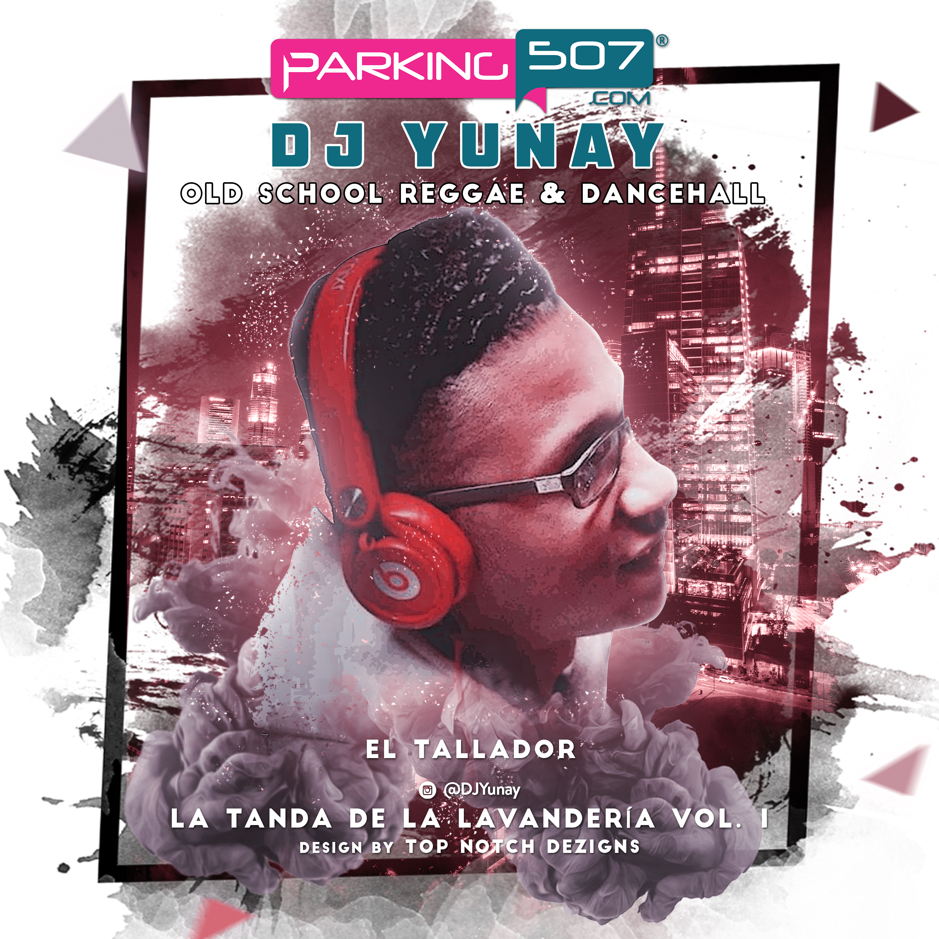 DJ Yunay – La Tanda de La Lavanderia Vol I – Parking507